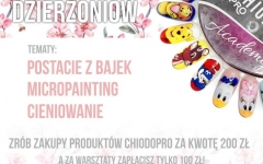 CHIODOPRO WARSZTATY MANICURE - POSTACIE Z BAJEK/MICROPAINTING - DZIERŻONIÓW 23.04.2018